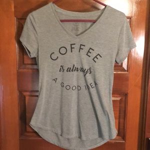 Coffee Is Always a Good Idea t-shirt